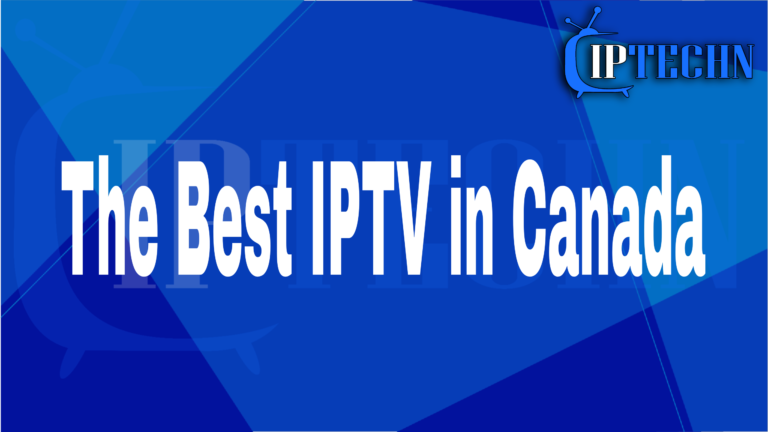 The Best IPTV Canada